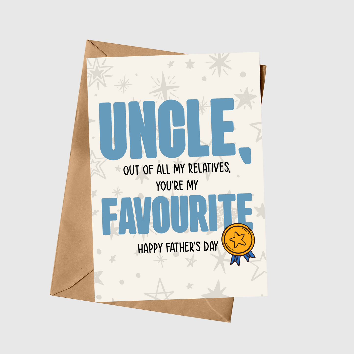 Uncle You’re My Favourite - Happy Father’s Day
