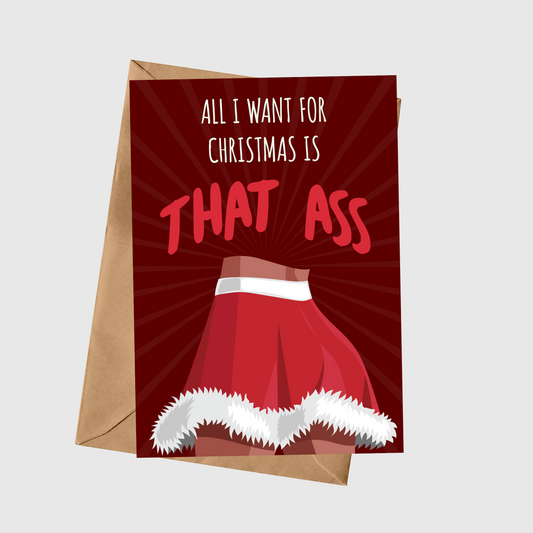 All I Want For Christmas Is That Ass