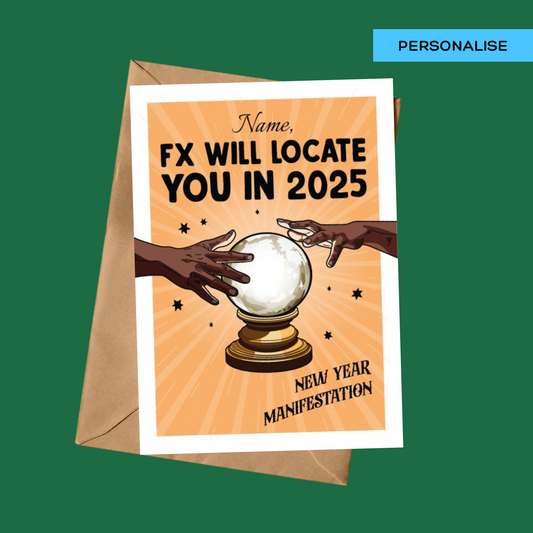 Personalised: FX WILL LOCATE YOU IN 2025