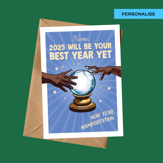 Personalised: 2025 WILL BE YOUR BEST YEAR YET