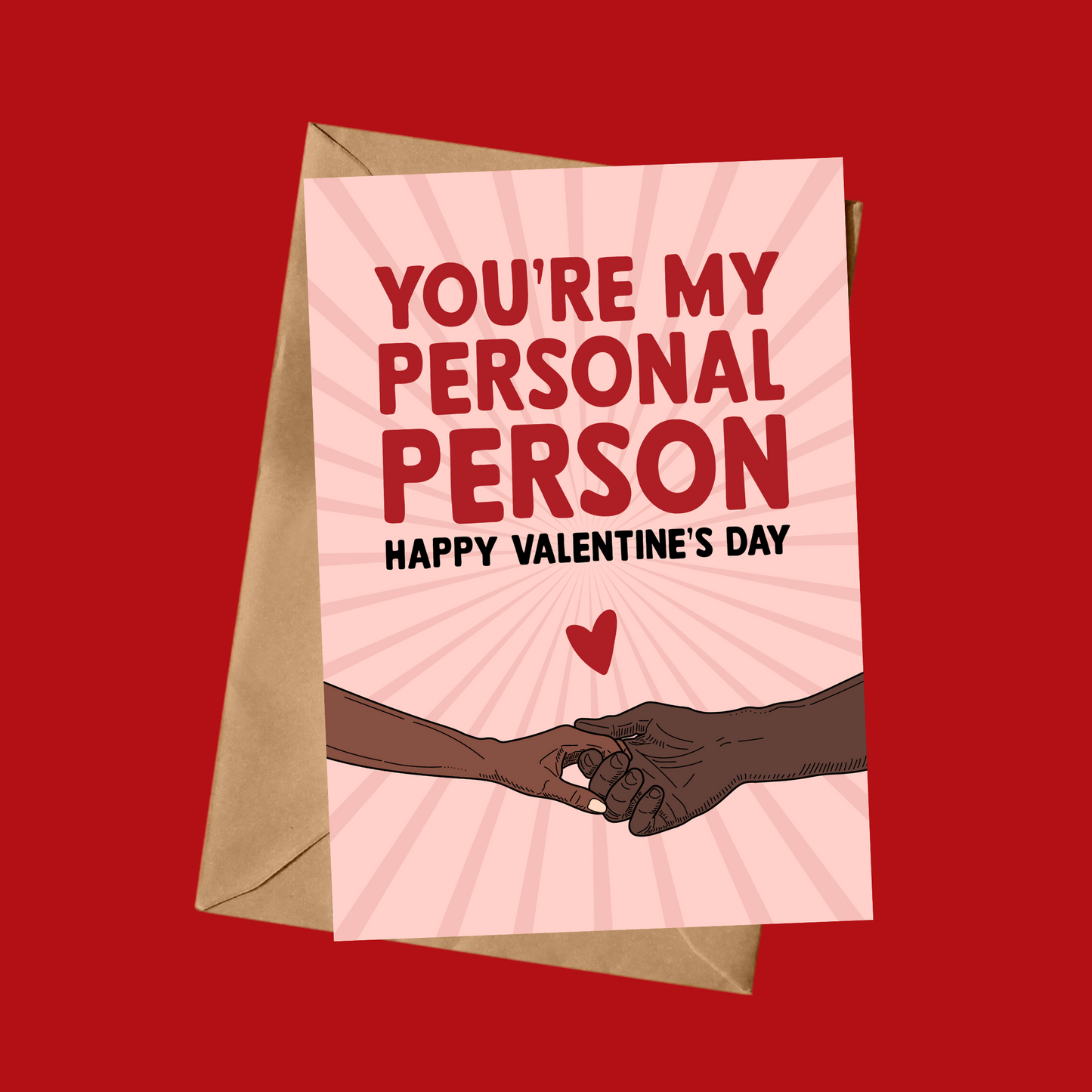 You’re My Personal Person - Happy Valentine’s Day