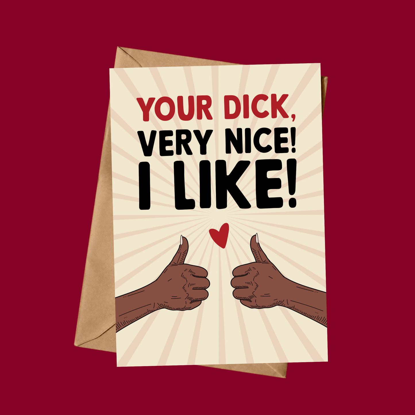 Your Dick. Very Nice! I Like!