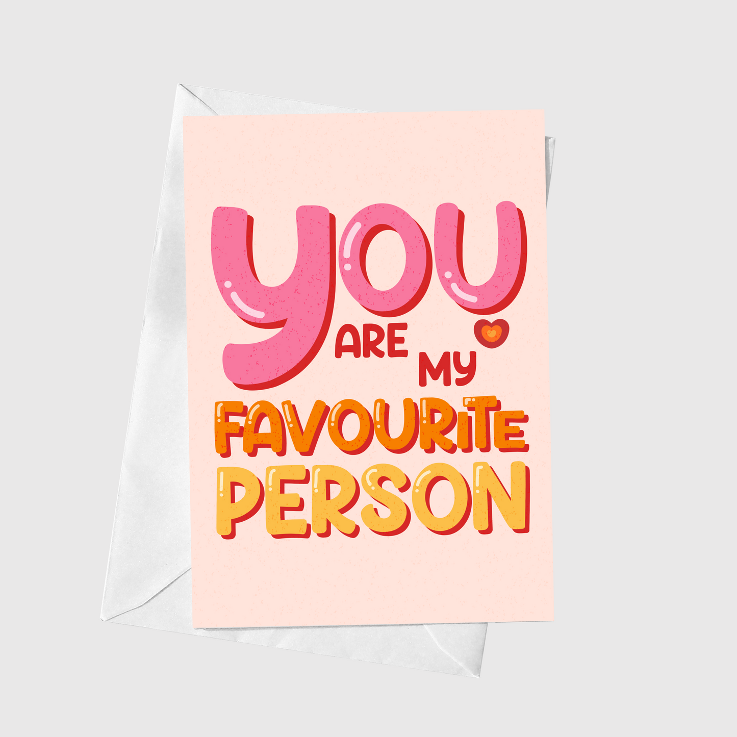 You Are My Favourite Person
