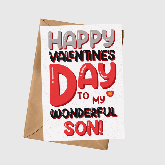 Happy Valentine's Day To My Wonderful Son