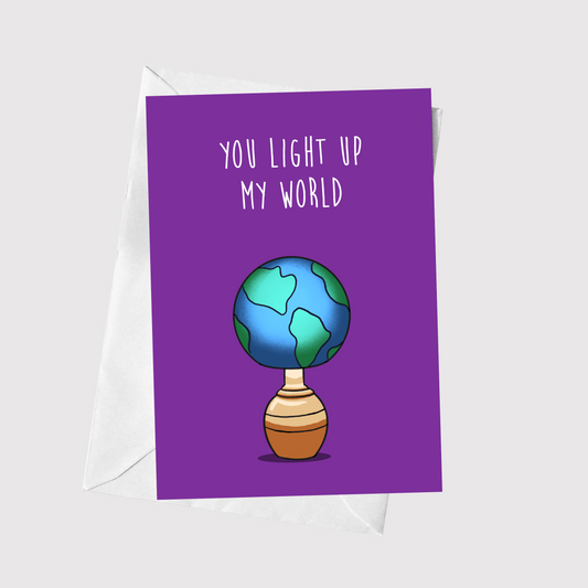 You Light Up My World
