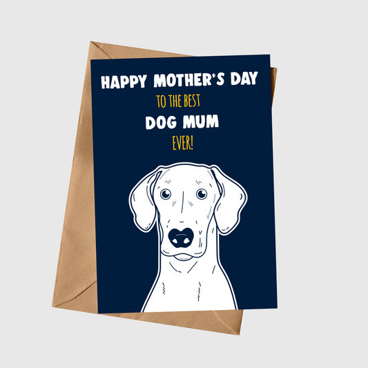 To The Best Dog Mum Ever!