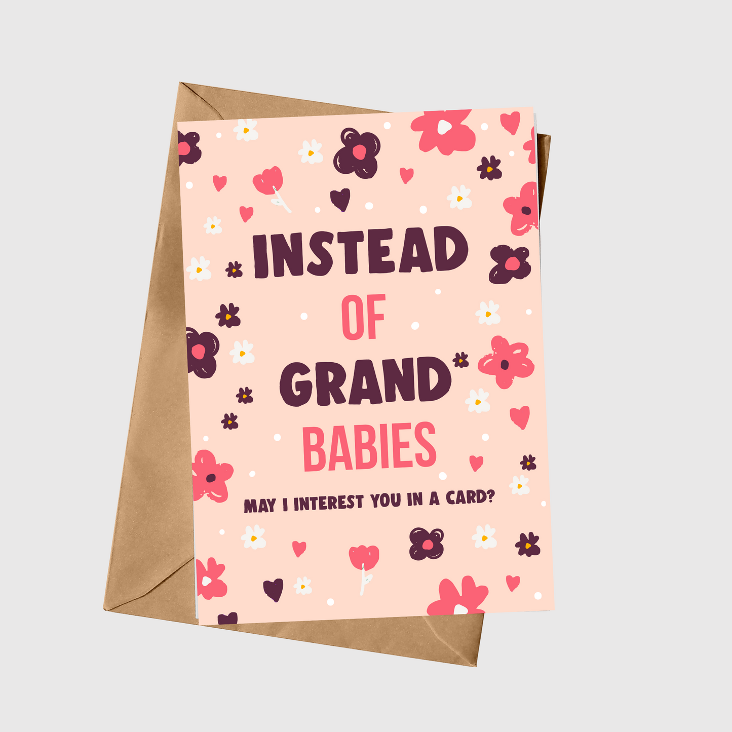 Instead of Grand-Babies