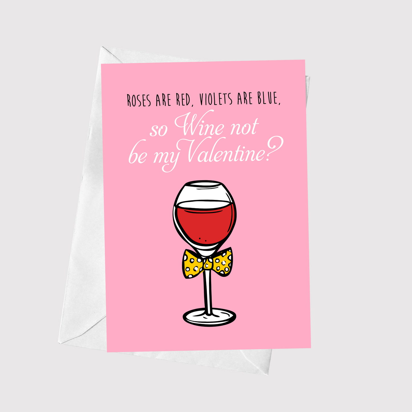 Wine Not Be My Valentine?