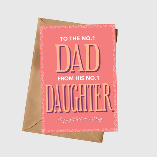 To The No.1 Dad From His No.1 Daughter