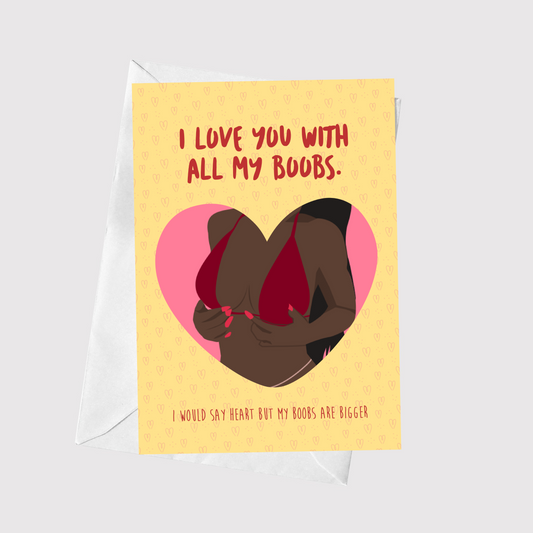 I Love You With All My Boobs