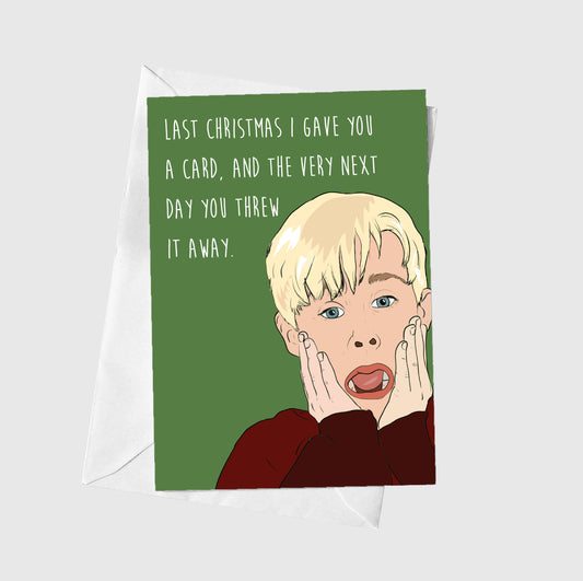 Last Christmas I Gave You A Card...