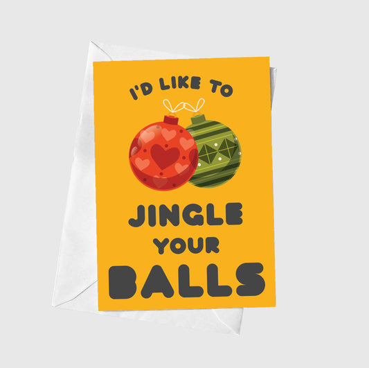 I'd Like To Jingle Your Balls