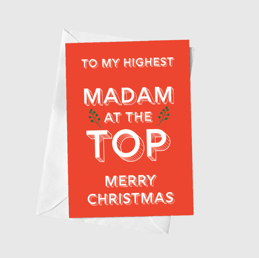 To My Highest Madam At The Top! Merry Christmas