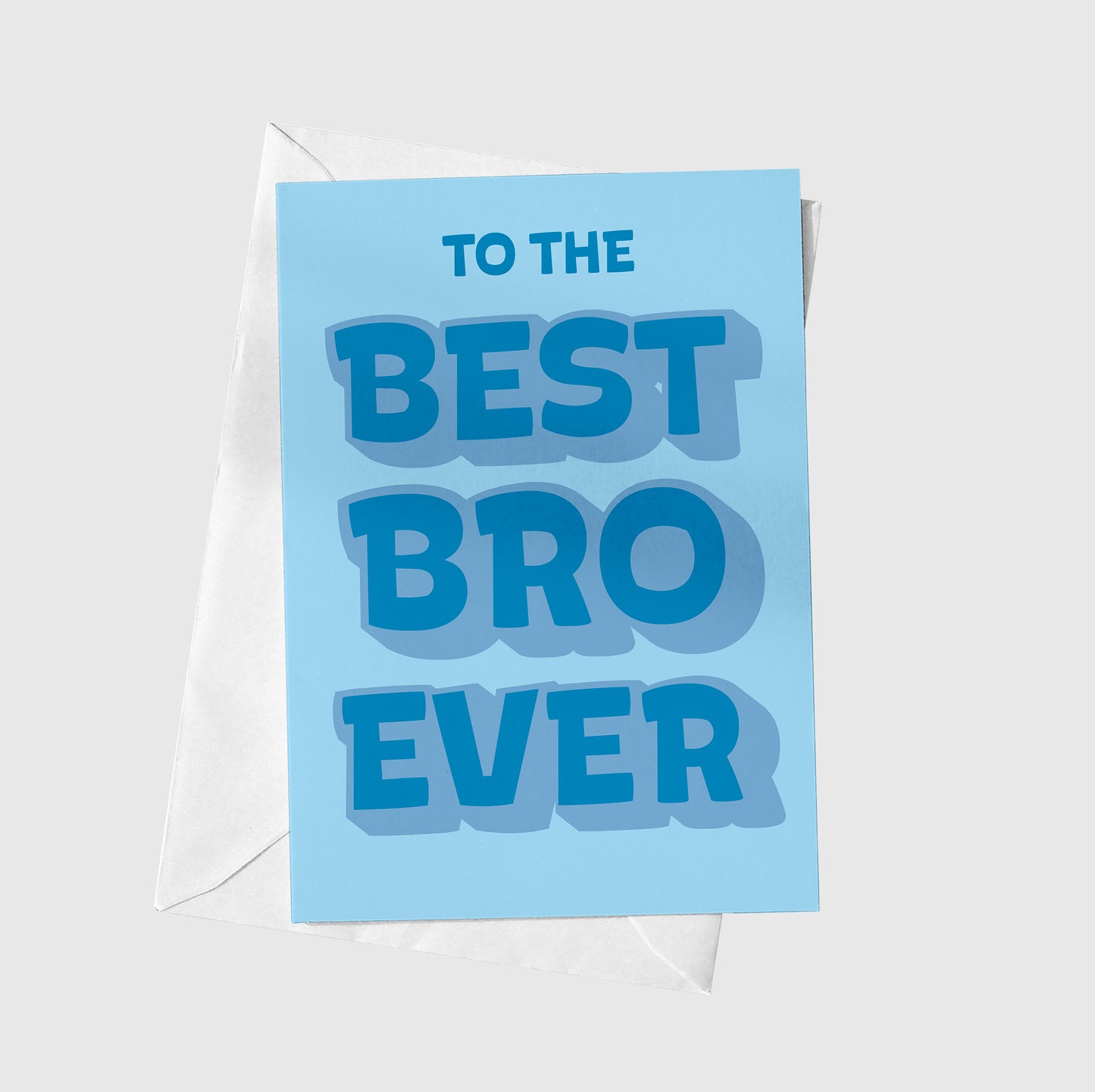 To The Best Bro Ever