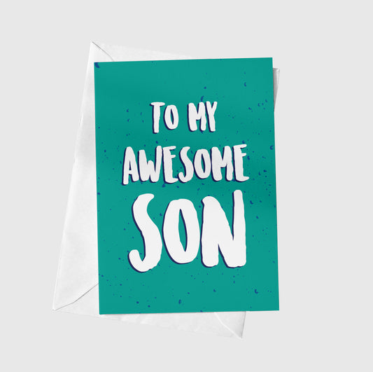 To My Awesome Son