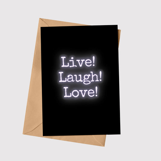 Live! Laugh! Love!