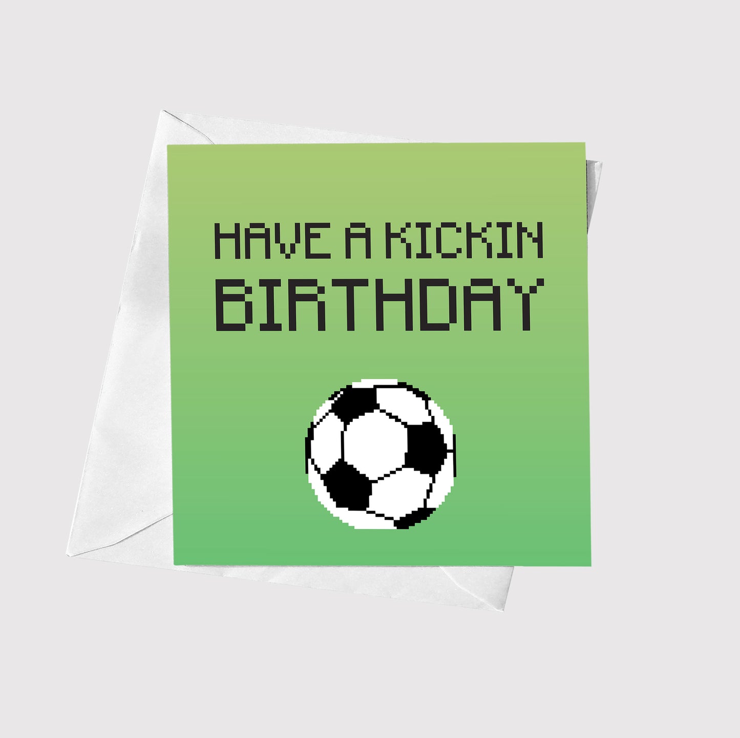 Have A Kickin Birthday