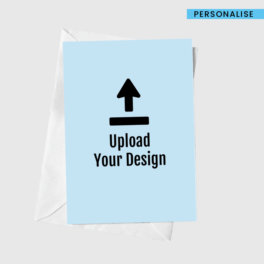 Personalised: Upload Your Own Design