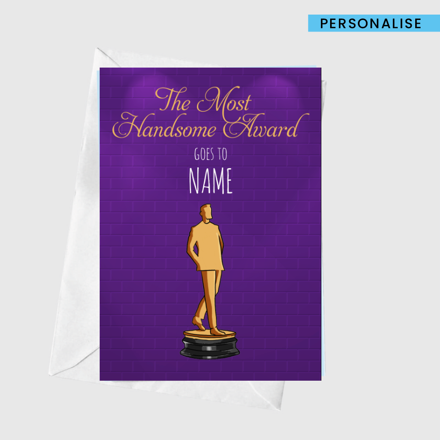 Personalised: Most Handsome Award