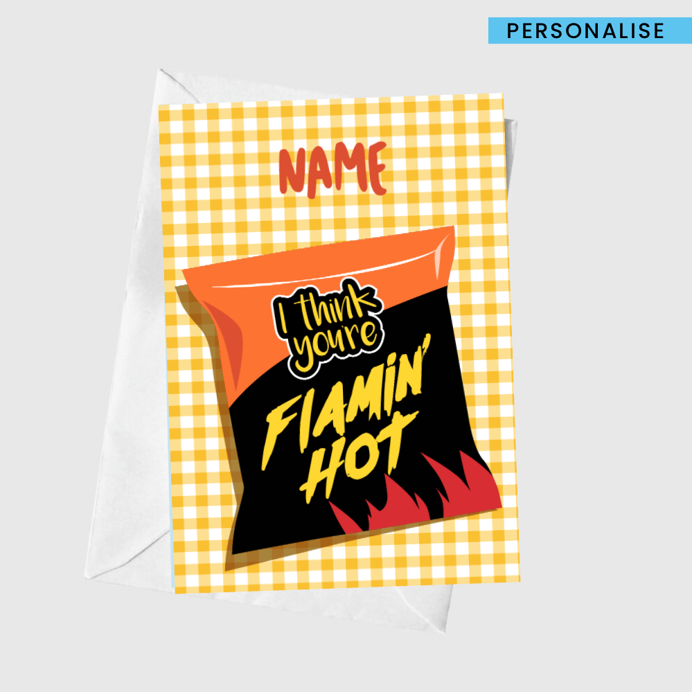 Personalised: I Think You're Flamin' Hot