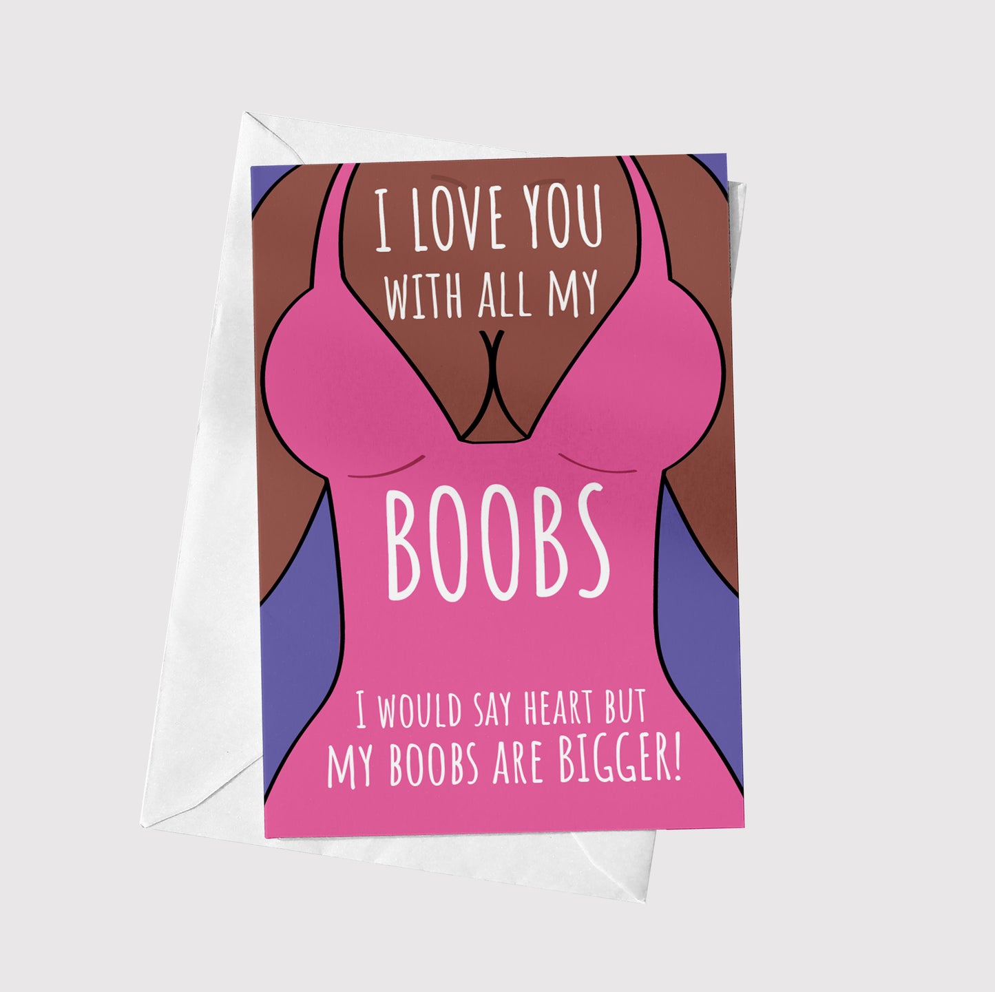 I Love You With All My Boobs